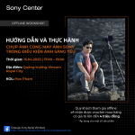 Workshop Chụp ảnh Street Style trong điều kiện ánh sáng yếu cùng máy ảnh Sony | Audio Hoàng Hải