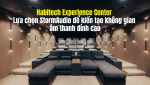 Habitech Experience Center – Trung tâm trải nghiệm đạt giải thưởng tại Anh Quốc tin tưởng lựa chọn StormAudio để kiến tạo không gian âm thanh đỉnh cao